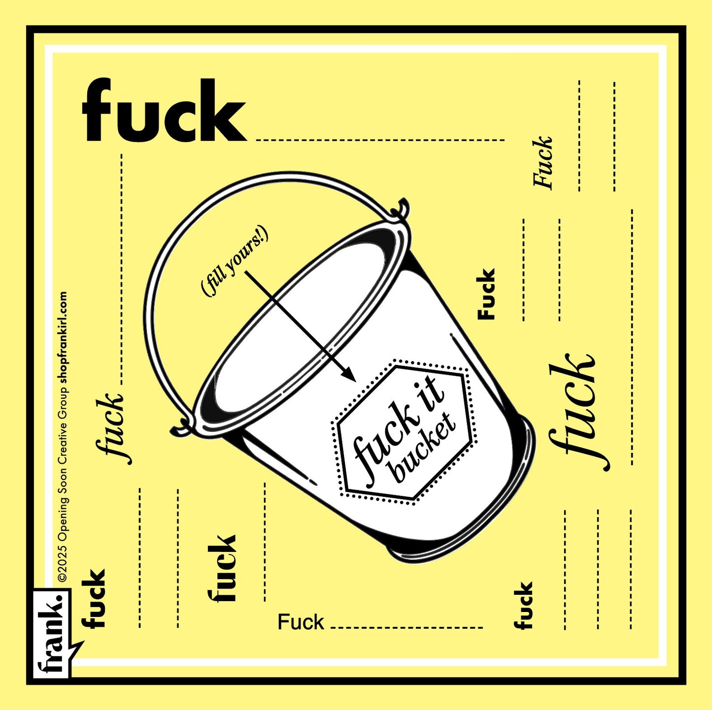 Illustration of a 'fuck it bucket' with surrounding text on a yellow napkin.