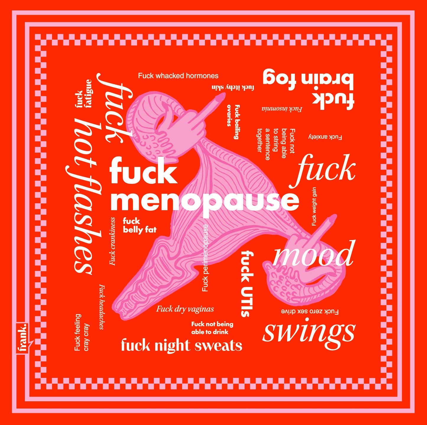 Bright orange bandana graphic with words about menopause symptoms including an illustration of ovaries flipping the bird and the words 'Fuck Menopause'