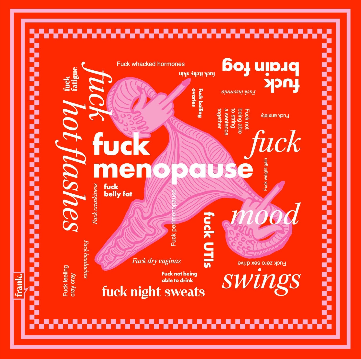 Bright orange bandana graphic with words about menopause symptoms including an illustration of ovaries flipping the bird and the words 'Fuck Menopause'