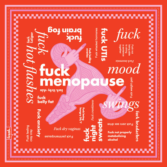 Graphic of dark orange bandana with menopause symptoms and illustration of ovaries flipping the bird. Text includes 'Fuck Menopause'. Border design is pale pink stripes and checks.