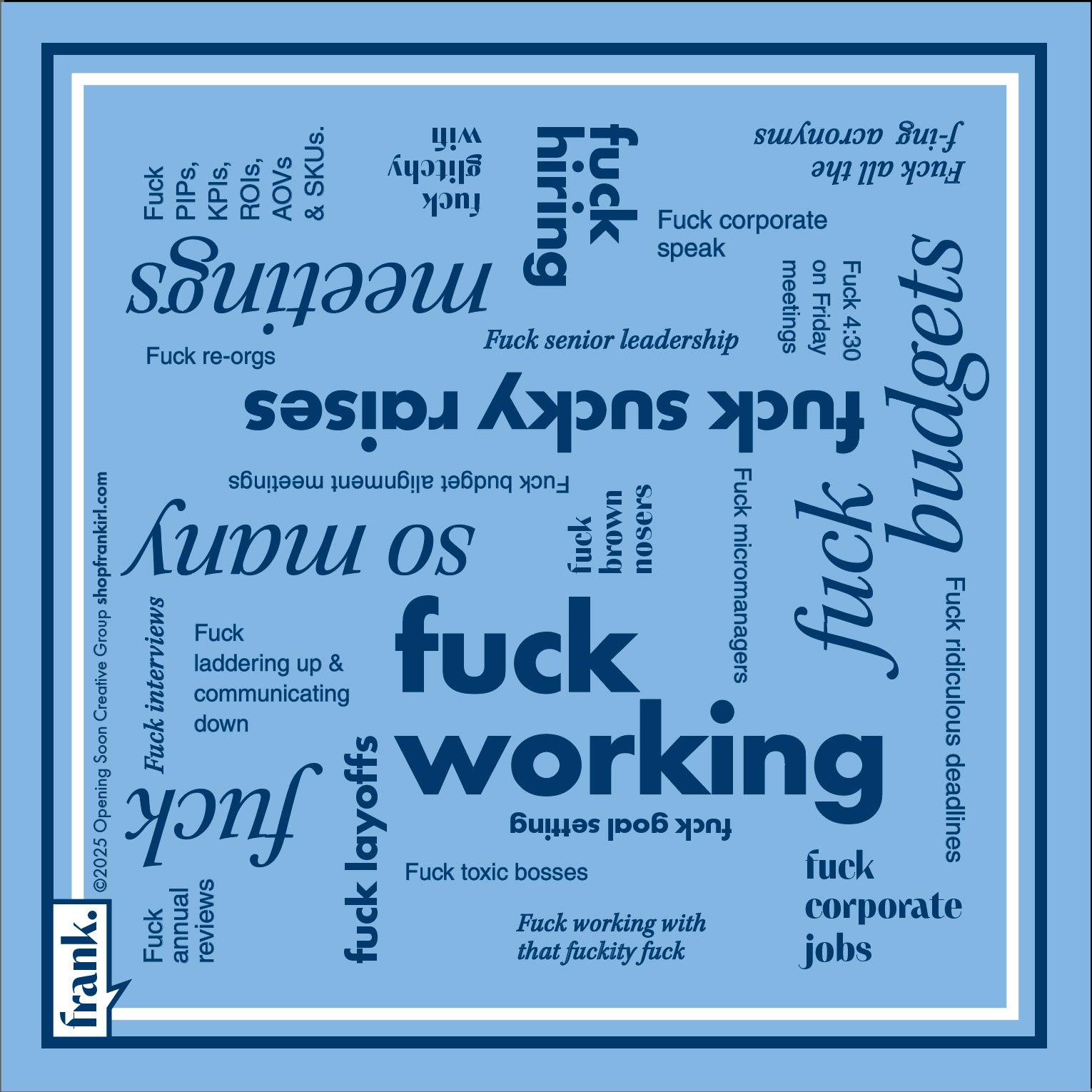 Napkin with words around working including 'Fuck Working' on a light blue background with dark blue text.
