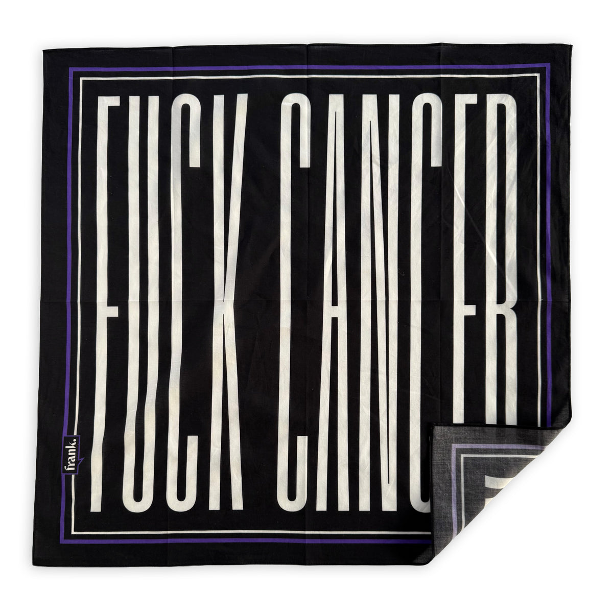 A square black scarf with bold white text reading 'FUCK CANCER' and a thin purple border, shown flat on a white background with one corner folded over to reveal the reverse side.